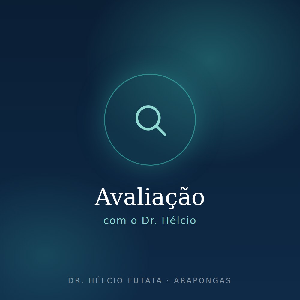 Avaliação com o Dr. Hélcio